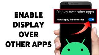 How To Turn On/Enable Display Over Other Apps Feature In Redmi Phone 2024 (Guide)