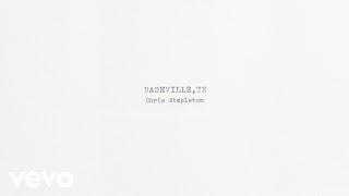 Chris Stapleton - Nashville, TN (Official Audio)