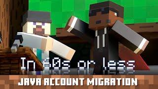 Minecraft Java Account Migration in 60 seconds or less