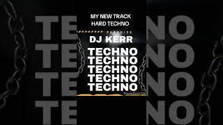 DJ KERR - FANTASY HARD TECHNO #techno #technomusic #music #trending #virualvideos