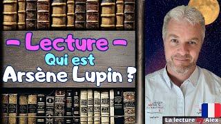 Améliore ton français avec une histoire courte: Qui est Arsène Lupin?