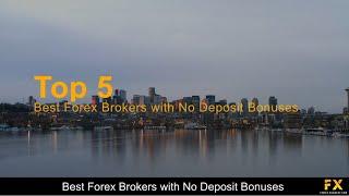 Best Forex Brokers with No Deposit Bonuses