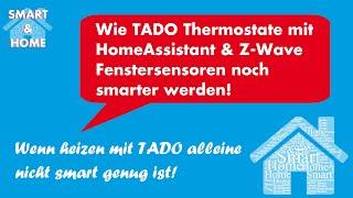 Fenster-Offen-Erkennung mit Tado Thermostat Z-Wave Fenstersensor und HomeAssistant