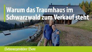 Ganterhäusle in Gütenbach - warum das Traumhaus im Schwarzwald zum Verkauf steht