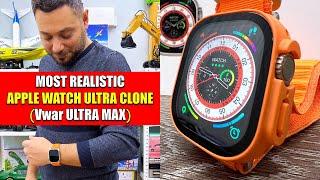 the MOST Realistic APPLE Watch ULTRA Clone  - Vwar Ultra MAX Smart Watch