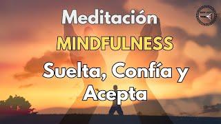 Meditación Mindfulness Soltar y Fluir