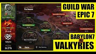 [ENG] Epic 7 - Guild War - Babylon7 vs. Valkyries (2024-08-02)