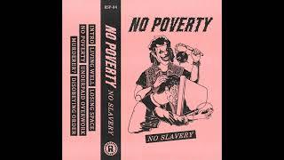 NO POVERTY - NO SLAVERY [Cassette]