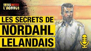 Les secrets de Nordahl Lelandais - Faites entrer l'accusé PODCAST