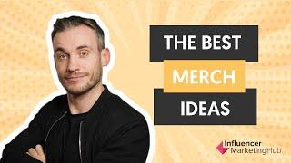 21 of THE BEST MERCH IDEAS to launch your online store