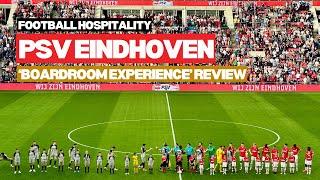 PSV Eindhoven hospitality review | Boardroom Experience | The Padded Seat