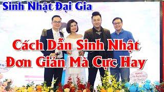  Cách Dẫn Sinh Nhật Đơn Giản Mà Cực Hay || MC Hoàng Hà