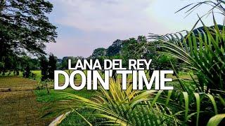 Doin' Time - Lana Del Rey (Lyrics Video)