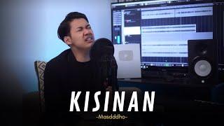 KISINAN - MASDDDHO (OFFICIAL ACOUSTIC VERSION)