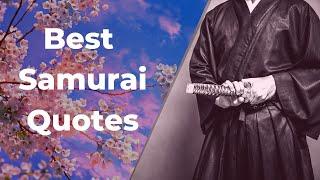 Best Samurai Quotes | Warrior & Military Motivation