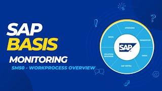 SAP BASIS - SM50(WORK PROCESS OVERVIEW)