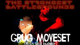 The Strongest Battlegrounds - Grug Moveset (Skill Builder Update)