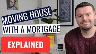 Moving House With a Mortgage || UK || 2023