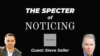 The Specter of Noticing