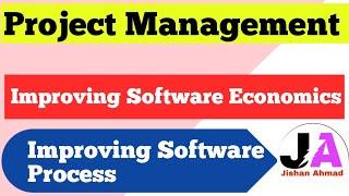 Improving Software Economics by software process | Project Management | Jishan Ahmad