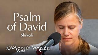 Shivali – Psalm of David (with words spoken by Mooji, Psalm 23)