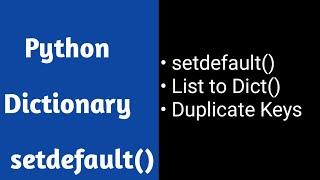 Python List to Dictionary | Setdefault