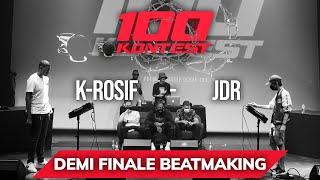 K ROSIF VS JDR DEMI FINALE BEATMAKING 100 KONTEST 2021