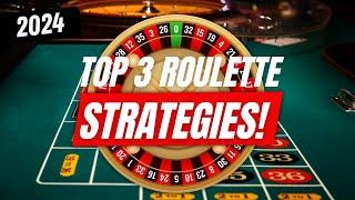 The 3 Best Roulette Strategies You Need To Try in 2024!