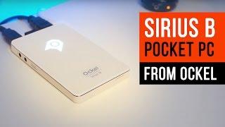 Review: Ockel Sirius B - A Smartphone Sized PC!