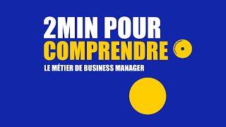 ⏱ 2min pour comprendre le métier de Business Manager / Ingénieur d'affaires