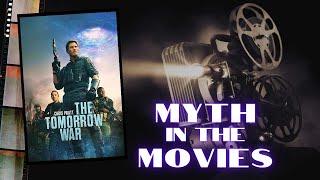 Myth in the Movies - The Tomorrow War