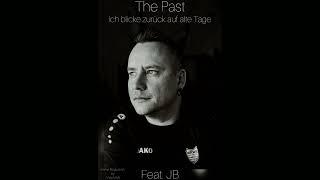 The Past Was ist los mit dieser Zeit (Album Mix)