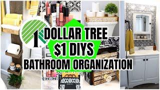 DOLLAR TREE BATHROOM ORGANIZATION DIYS $1 DECOR THAT WILL BLOW YOUR MIND