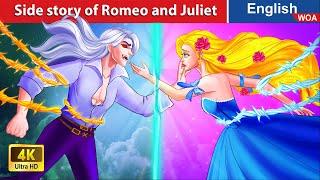 Side story of Romeo and Juliet  LOVE STORY Fairy Tales in English @WOAFairyTalesEnglish