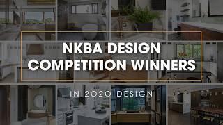 2020 Design NKBA Competition Winners for 2019