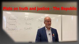 Plato on Truth and Justice - The Republic