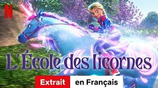 L'École des licornes (Saison 2 Extrait) | Bande-Annonce en Français | Netflix