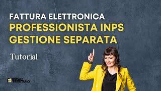 Fattura elettronica forfettario inps gestione separata - tutorial aruba