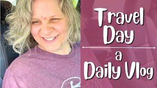 Travel Day - A Daily Vlog