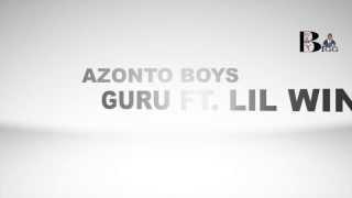 Guru Ft. Lil Win [Azonto Boys]