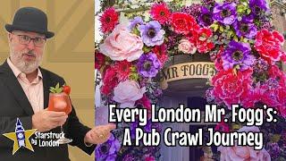 Every London Mr Fogg's: A Pub Crawl Journey