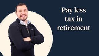 Tax-efficient investing in retirement