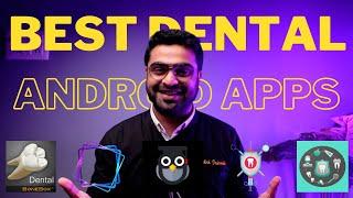 5 MUST Download Dental Android Apps