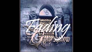 Graveshadow ~ Fading