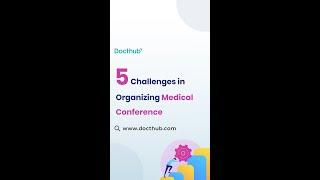 5 Challenges while Organizing a Medical Conferences