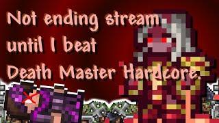 LIVE - STREAM UNTIL I BEAT NEW DEATH MASTER HARDCORE