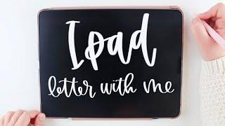 iPad Lettering using this month's Letter Together Friday prompts!