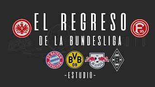 REGRESO BUNDESLIGA  | ESTUDIO