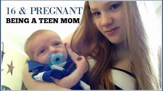 16 & PREGNANT | BEING A TEEN MOM!