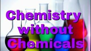 How to perform chemical reactions without chemicals